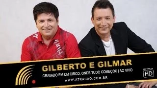 Gilberto & Gilmar - Gravado Em Um Circo, Onde Tudo Começou - Show Completo