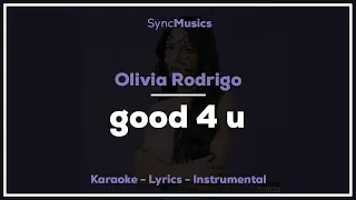 Olivia Rodrigo - good 4 u | Karaoke - Lyrics - Instrumental
