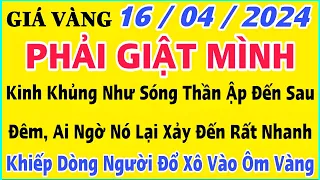 Giá vàng hôm nay 9999 ngày 16/4/2024 | GIÁ VÀNG MỚI NHẤT || Xem bảng giá vàng SJC 9999 24K 18K 10K