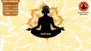 Guided Breathing Mantra (12-12-24-24) Pranayama Yoga Breathing Exercise  Level 4 Vol 157