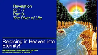 Part 9: Revelation 22:1-7 The River of Life