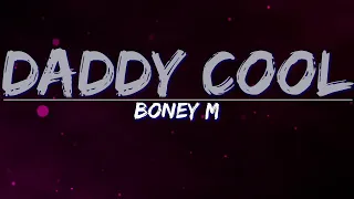 Boney M - Daddy Cool (2001 Remix) (Lyrics) - Full Audio, 4k Video