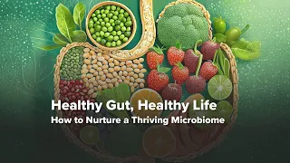 Episode 3 Trailer: Healthy Gut, Healthy Life