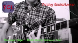 Robin Schulz- Sugar Guitar Cover [ intro]