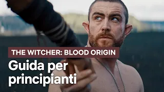 The Witcher: Blood Origin, la guida per principianti | Netflix Italia