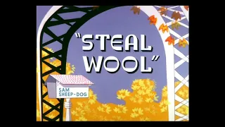 Looney Tunes "Steal Wool" Opening and Closing