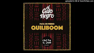 El Gato Negro - Quiliboom (Pata De Perro Remix)
