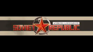 Workers & Resources: Soviet Republic Tutorial (Part 3- Commuting and Gravel making)