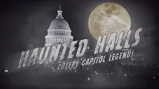 Haunted Halls: Creepy Capitol Legends