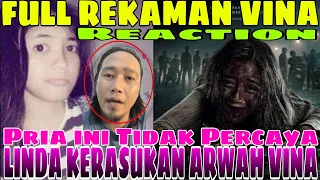 PRIA INI BONGKAR, ARWAH VINA TIDAK PERNAH MERASUKI LINDA - FULL NO EDIT REKAMAN VINA MERASUKI LINDA