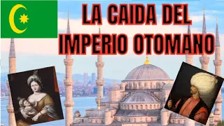 La caída del imperio Otomano (Resumen )