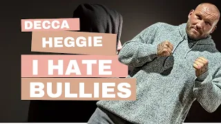 DECCA HEGGIE "I HATE BULLY'S & GET BEHIND BKFSB