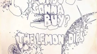 The Lemon Dips - Who's Gonna Buy?  1969  (full album)