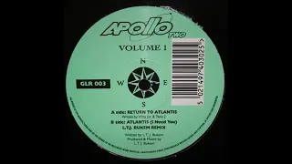 Apollo Two-Atlantis(I Need You)(LTJ Bukem Remix)(1993)