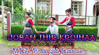 Joban Thir Kroihaa // Kau Bru song // Dance Cover // Choreography by Pranjit// #mdapranjitdance