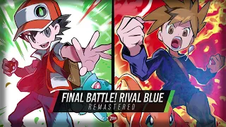 Final Battle! Rival Blue: Remastered ► Pokémon Fire Red & Leaf Green