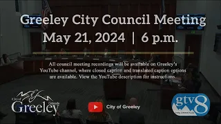 Greeley City Council Meeting - May 21, 2024