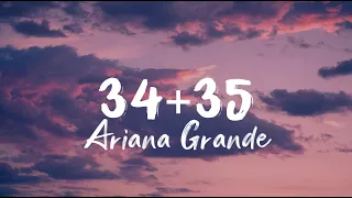 Ariana Grande - 34+35 (Can you stay up all night, F*ck me til the day light) (Lyrics)