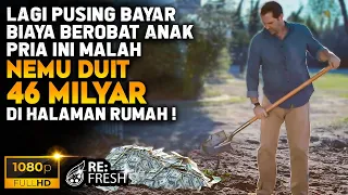 Dipecat Sampai Banyak Hutang, Pria Ini Malah Nemu Uang 46 Milyar Di Halaman Rumah - Alur Cerita Film