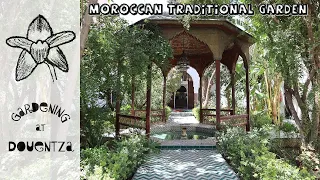 Moroccan Traditional Gardens || Exploring the Islamic & Riad Garden