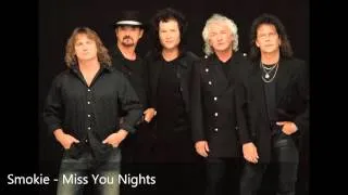 Smokie - Miss You Nights