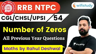 9:00 PM - NTPC, UPSI, CHSL, SSC CGL 2020 | Maths by Rahul Deshwal | Number of Zeros (Previous Year)