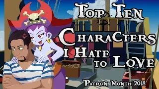 Top Ten Video Game Characters I Hate To Love (Patreon Reward)