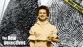 Fingerprints At The Center Of Murder Cases | DOUBLE EPISODE | The New Detectives