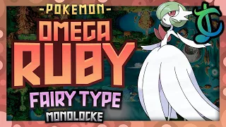 Pokémon Omega Ruby Hardcore Nuzlocke - Fairy Type Pokémon Only! (No items, No overleveling)