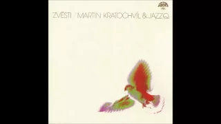 Martin Kratochvíl & Jazz Q: Zvěsti / Tidings (Czech Republic/Czechoslovakia, 1979) [Full Album]