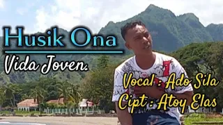 LAGU SLOW TETUM || _PERNIKAHAN_|| HUSIK ONA VIDA JOVEN || Vocalis : Ado Silla || Cipt : Atoy Elas.