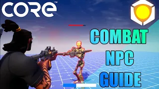 COMBAT with NPCS in Core! (NPC AI Kit Guide) RPG SERIES Ep 2