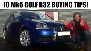 Mk5 VW Golf R32 : 10 TOP TIPS TO BUY A GOOD ONE!
