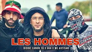 Didine canon ft G.G.A , Mc Artisan - Les Hommes (official remix)