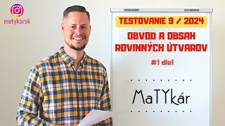 TESTOVANIE 9 | 2024 - #1 - Obvod a obsah rovinných útvarov