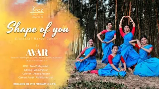 Shape of you | Classical Dance Cover | by AVAR