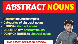 ABSTRACT NOUNS and their categories || The most detailed and  fun lesson 💯