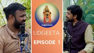 Udgeetha Episode 1 With KrishnaRaja Acharya Kutpadi