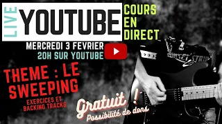 COURS GRATUIT EN DIRECT : le sweeping (exercices et backing tracks)