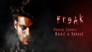 Sub Urban - Freak ft. REI AMI | Rahul D Pandey (Dance Cover)
