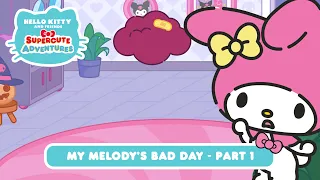 My Melody’s Bad Day PART 1 | Hello Kitty and Friends Supercute Adventures S6 EP01