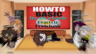 The Afton Family Reacts To Howtobasic || Gacha club ||