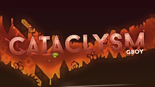 [Mobile] Cataclysm - by Ggb0y (Extreme Demon) 100%