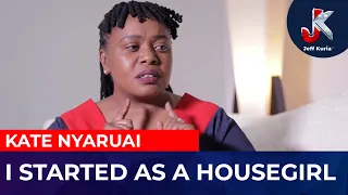 I STARTED AS A HOUSEGIRL- KATE NYARUAI