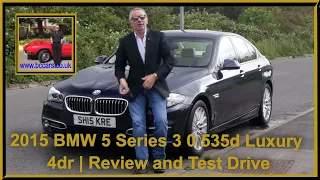 2015 BMW 5 Series 3 0 535d Luxury 4dr  | Review and Test Drive