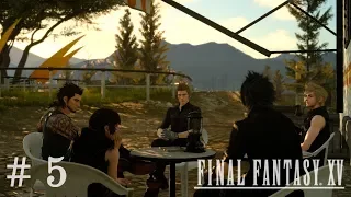 Final Fantasy XV - PART 5 - No Commentary