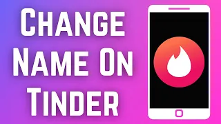 How to Change Name on Tinder Account (2023)