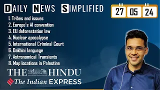 The Hindu & The Indian Express Analysis | 27 May, 2024 | Daily Current Affairs | DNS | UPSC CSE