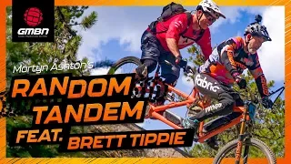 Freeride Pioneer Brett Tippie | Martyn Ashton's Random Tandem Ep. 3