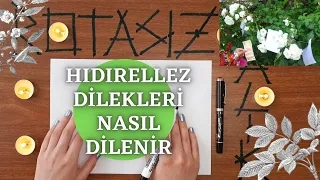 HIDIRELLEZ RİTÜELİ / HIDIRELLEZDE NASIL DİLEK DİLENİR